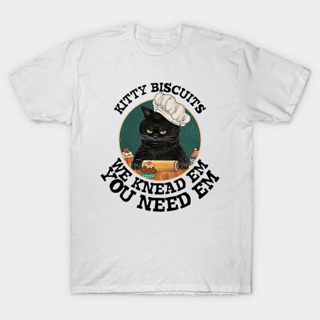 Woman Cat Baking Kitty Biscuits You Need Em We Knead Em T-Shirt by US GIFT